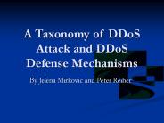 A Taxonomy of DDoS Attack and DDoS Defense Mechanisms