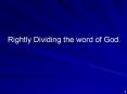 Rightly Dividing the word of God' PowerPoint PPT Presentation