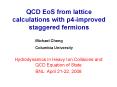 QCD EoS from lattice calculations with p4improved staggered fermions PowerPoint PPT Presentation