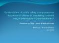 Do the claims of public safety trump concerns for personal privacy in mandating national and/or international DNA databanks? PowerPoint PPT Presentation