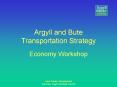 Argyll and Bute Transportation Strategy PowerPoint PPT Presentation