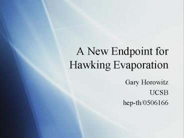 A New Endpoint for Hawking Evaporation