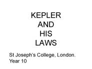KEPLER AND HIS LAWS
