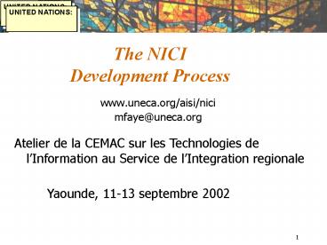 The NICI Development Process