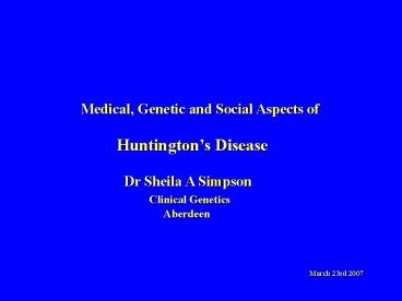 Medical, Genetic and Social Aspects of