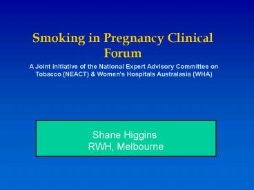 Smoking in Pregnancy Clinical Forum