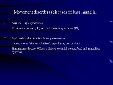 Movement disorders diseases of basal ganglia