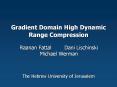 Gradient Domain High Dynamic Range Compression PowerPoint PPT Presentation