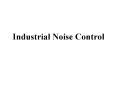 Industrial Noise Control PowerPoint PPT Presentation