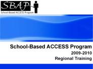 SchoolBased ACCESS Program
