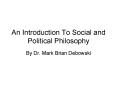 An Introduction To Social and Political Philosophy PowerPoint PPT Presentation