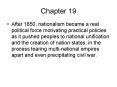 After 1850, nationalism became a real political force motivating practical policies as it pushed peo PowerPoint PPT Presentation