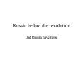 Russia before the revolution PowerPoint PPT Presentation