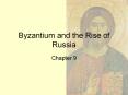 Byzantium and the Rise of Russia PowerPoint PPT Presentation