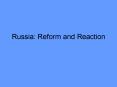 Russia: Reform and Reaction PowerPoint PPT Presentation