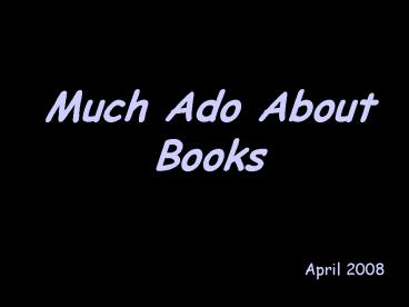 Much Ado About Books