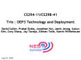 CS29411CS29841 Trio : OEP3 Technology and Deployment David Culler, Prabal Dutta, Jonathan Hui, Jaein PowerPoint PPT Presentation