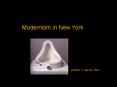 Modernism in New York PowerPoint PPT Presentation