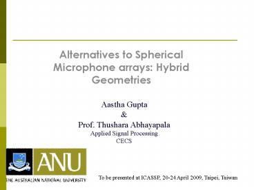 Alternatives to Spherical Microphone arrays: Hybrid Geometries