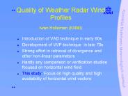 Quality of Weather Radar Wind Profiles Iwan Holleman KNMI