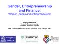 Gender, Entrepreneurship and Finance: Women, banks and entrepreneurship PowerPoint PPT Presentation