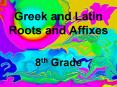 Greek and Latin Roots and Affixes PowerPoint PPT Presentation