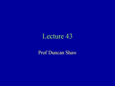 Prof Duncan Shaw
