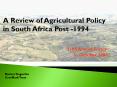 A Review of Agricultural Policy in South Africa Post -1994 PowerPoint PPT Presentation