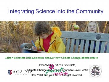 Integrating Science into the Community