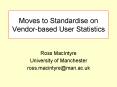 Moves to Standardise on Vendor-based User Statistics PowerPoint PPT Presentation