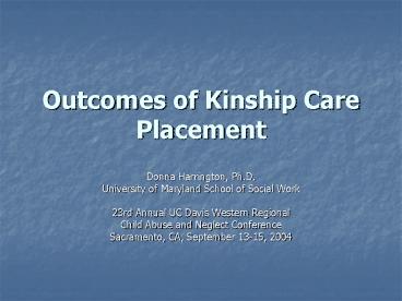 Outcomes of Kinship Care Placement