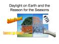 Daylight on Earth and the Reason for the Seasons PowerPoint PPT Presentation