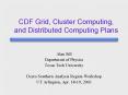 CDF Grid, Cluster Computing, and Distributed Computing Plans PowerPoint PPT Presentation