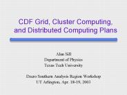CDF Grid, Cluster Computing, and Distributed Computing Plans