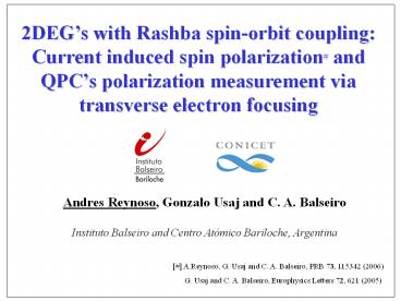 2DEGs with Rashba spinorbit coupling: Current induced spin polarization