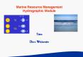 Marine Resource Management Hydrographic Module PowerPoint PPT Presentation