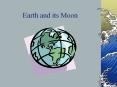 Earth and its Moon PowerPoint PPT Presentation