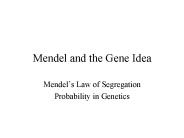 Mendel and the Gene Idea