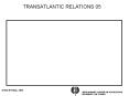 TRANSATLANTIC RELATIONS 05 PowerPoint PPT Presentation