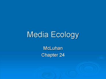 Media Ecology