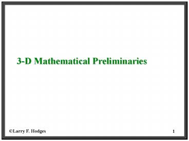 3D Mathematical Preliminaries