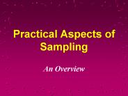 Practical Aspects of Sampling