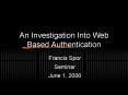An Investigation Into Web Based Authentication PowerPoint PPT Presentation