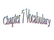 Chapter 7 Vocabulary