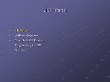 LISP Part I