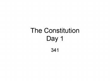 The Constitution Day 1