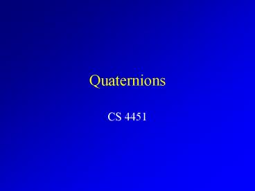 Quaternions