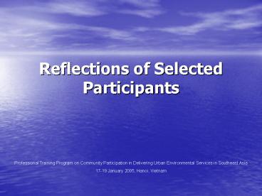 Reflections of Selected Participants