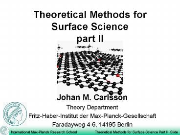 Theoretical Methods for Surface Science part II