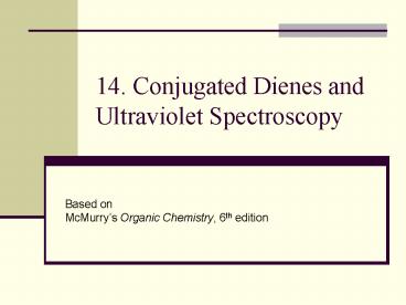 14' Conjugated Dienes and Ultraviolet Spectroscopy